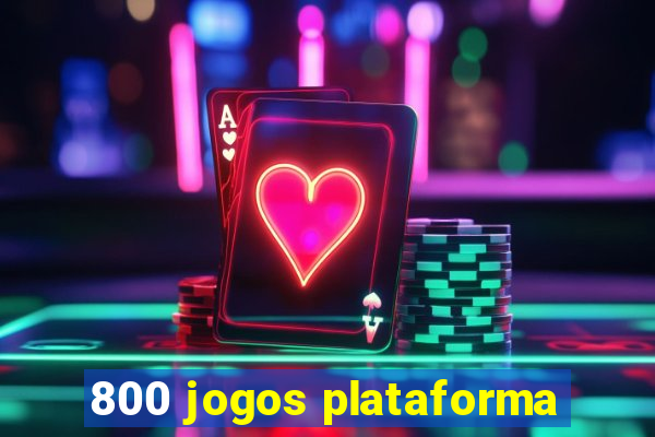 800 jogos plataforma